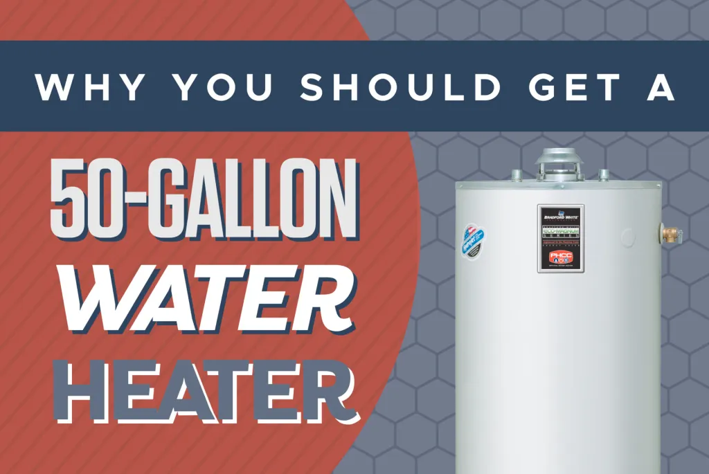 Read more about the article Complete Guidance to a 50-Gallon Water Heater